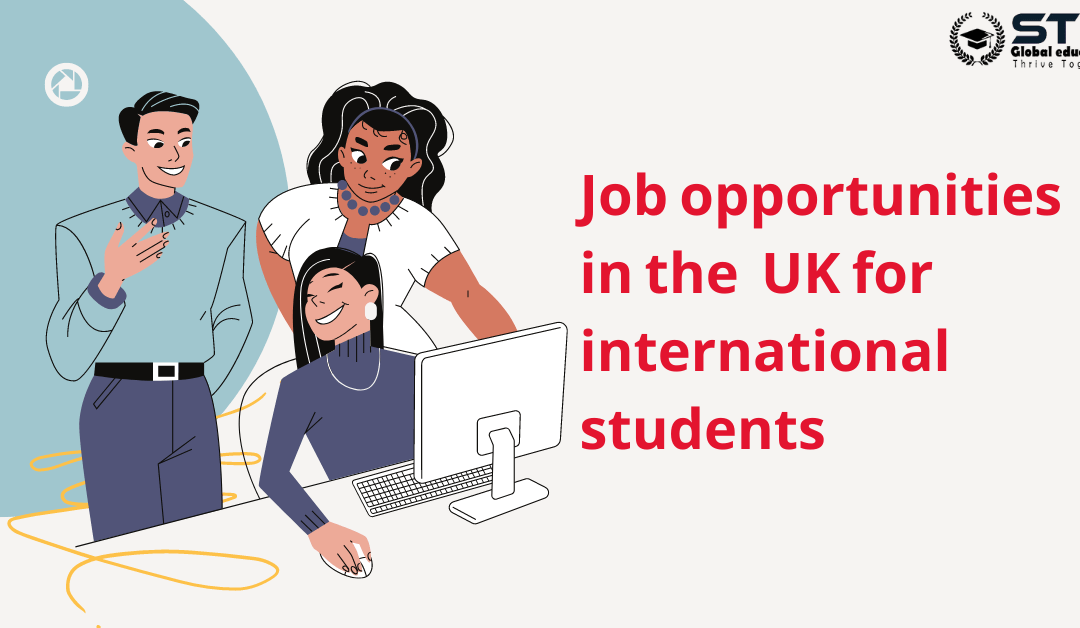 Job opportunities for the students in the  UK